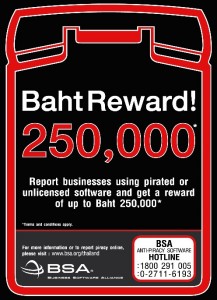Business Software Alliance (BSA) gives huge rewards (250,000 baht) to people who report companies using illegal software.